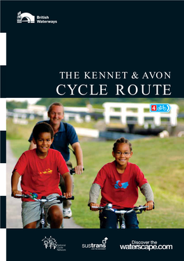 CYCLE ROUTE the Kennet & Avon Canal Weaves Through Spectacular Scenery England’S Most Southerly Cross-Country Broad Beam Canal Links London and the Bristol Channel