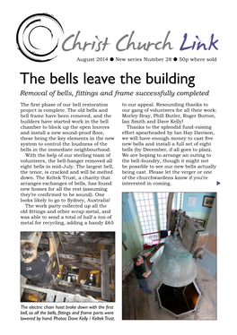 The Bells Leave the Building Removal of Bells, Fittings and Frame Successfully Completed