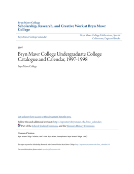 Bryn Mawr College Undergraduate College Catalogue and Calendar, 1997-1998 Bryn Mawr College