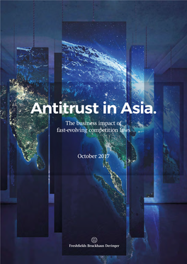 Antitrust in Asia. the Business Impact of Fast-Evolving Competition Laws