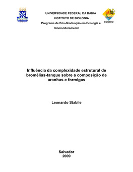 Influência Da Complexidade Estrutural De Bromélias-Tanque Sobre a Composição De Aranhas E Formigas