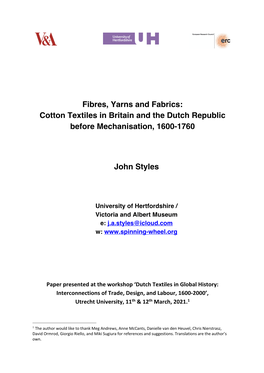 Fibres, Yarns and Fabrics: Cotton Textiles in Britain and the Dutch Republic Before Mechanisation, 1600-1760