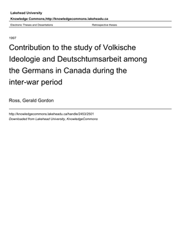 Contribution to the Study of Volkische Ideologie and Deutschtumsarbeit Among the Germans in Canada During the Inter-War Period