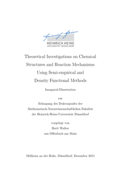 Theoretical Investigations on Chemical Structures and Reaction Mechanisms Using Semi-Empirical and Density Functional Methods