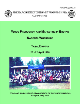 Wood Production and Marketing in Bhutan National Workshop Taba
