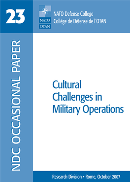 Cultural Challenges in Military Operations NDC OCCASIONAL PAPER NDC OCCASIONAL PAPER NDC OCCASIONAL PAPER NDC OCCASIONAL PAPER Research Division • Rome, October 2007