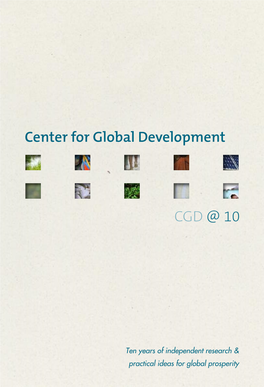 Center for Global Development CGD @ 10