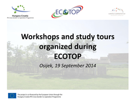 Worshps and Study Tours Organized During ECOTOP