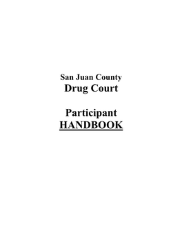 Drug Court Participant Handbook and Have Had an Opportunity to Review the Handbook with Drug Court Case Manager Brad Fincher