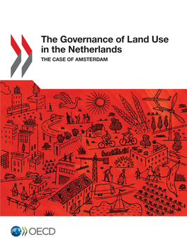 The Governance of Land Use in the Netherlands the Case of Amsterdam Netherlands Netherlands the in Use Land of Governance the a of Case the Ms T Erdam