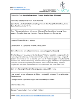 Fellowship Title : Hand Fellow Queen Victoria Hospital, East Grinstead