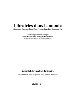 Librairies Dans Le Monde Allemagne, Espagne, États-Unis, France, Pays-Bas, Royaume-Uni