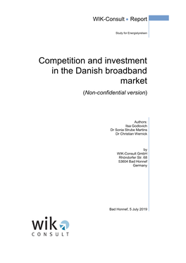 Competition and Investment in the Danish Broadband Markets I