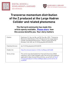 Transverse Momentum Distribution of the Z Produced at the Large Hadron Collider and Related Phenomena
