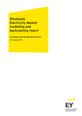 Wholesale Electricity Market Modelling and Backcasting Report