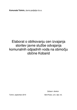 Elaborat O Oblikovanju Cen Izvajanja Storitev Javne Službe Odvajanja Komunalnih Odpadnih Voda Na Obmo Čju Ob Čine Kobarid