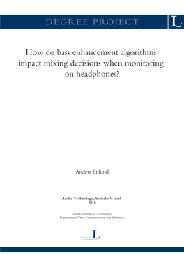 How Do Bass Enhancement Algorithms Impact Mixing Decisions When Monitoring on Headphones?