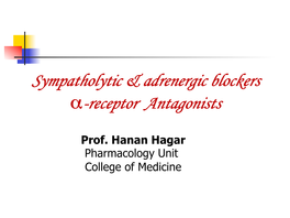 Sympatholytic & Adrenergic Blockers Α-Receptor Antagonists