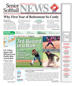 Winter 2014 Edition Senior Softball News WINTER 2014 EDITION Volume 27 • Number 3