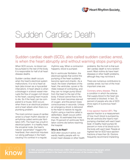 Sudden Cardiac Death (SCD), Also Called Sudden Cardiac Arrest, Is When the Heart Abruptly and Without Warning Stops Pumping