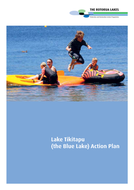 Lake Tikitapu (The Blue Lake) Action Plan Contents