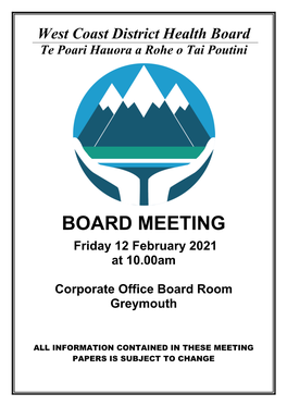 Board Papers for the West Coast DHB Board Meeting Friday, 12 February