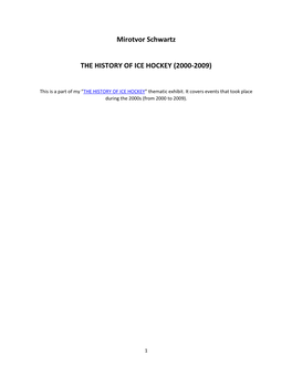 Mirotvor Schwartz the HISTORY of ICE HOCKEY (2000-2009)