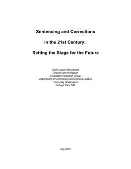 Sentencing and Corrections in the 21St Century Must Begin with a Review of These Changes and Their Impact on the Criminal Justice System