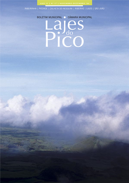 Câmara Municipal Das Lajes Do Pico 9930-135 LAJES DO PICO Tel: 292 679 700 Fax: 292 679 710 E-Mail: Cmlpico@Mail.Telepac.Pt