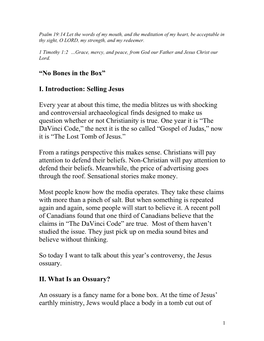 “No Bones in the Box” I. Introduction: Selling Jesus Every Year at About This Time, the Media Blitzes Us with Shocking and C