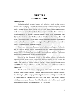 CHAPTER I INTRODUCTION 1.1 Background in the Increasingly Advanced Era, Not Only Technology That Is Moving Forward, Fashion Is Also Developing