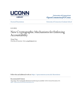 New Cryptographic Mechanisms for Enforcing Accountability Qiang Tang University of Connecticut - Storrs, Qtang84@Gmail.Com