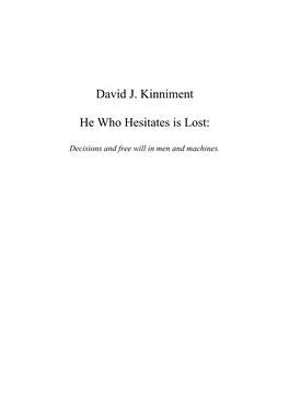 David J. Kinniment He Who Hesitates Is Lost