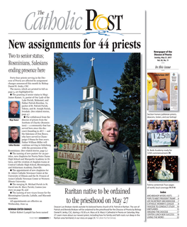 New Assignments for 44 Priests Newspaper of the Diocese of Peoria Two to Senior Status; Sunday, May 21, 2017 Rosminians, Salesians Vol