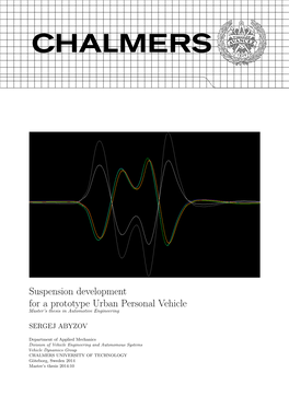 Suspension Development for a Prototype Urban Personal Vehicle Master’S Thesis in Automotive Engineering