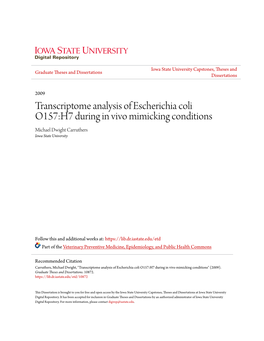 Transcriptome Analysis of Escherichia Coli O157:H7 During in Vivo Mimicking Conditions Michael Dwight Carruthers Iowa State University