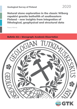 Natural Stone Exploration in the Classic Wiborg Rapakivi Granite Batholith of Southeastern Finland – New Insights from Integra