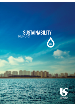 SUSTAINABILITY REPORT Sabesp – Companhia De Saneamento Ambiental Do Estado De São Paulo