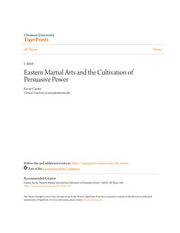 Eastern Martial Arts and the Cultivation of Persuasive Power Kevin Cantey Clemson University, Kcantey@Clemson.Edu