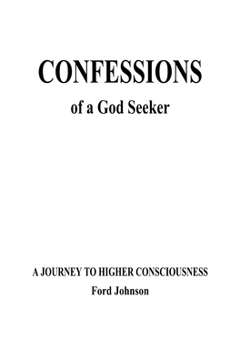 CONFESSIONS of a God Seeker
