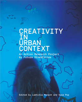 CREATIVITY in URBAN CONTEXT an Action Research Project by Future Divercities