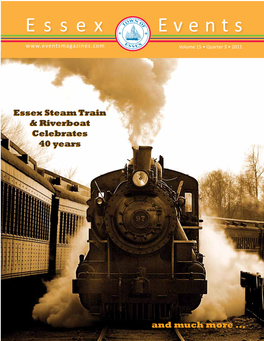 Essex Events Deep River, Ct Essex Events Essex Town Hall Volume 15 • Quarter 3 • 2011 West Avenue Essex, Ct 06426 Postal Patron Local