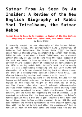 A Review of the New English Biography of Rabbi Yoel Teitelbaum, the Satmar Rebbe,Shaul Magid