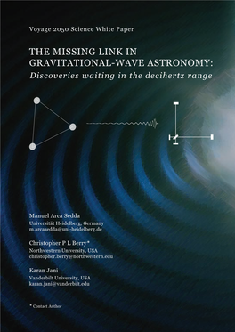 THE MISSING LINK in GRAVITATIONAL-WAVE ASTRONOMY: Discoveries Waiting in the Decihertz Range