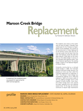 Maroon Creek Bridge Replacement / State Highway 82, Aspen, Colorado Profile Engineer: Parsons Transportation Group, Denver, Colo