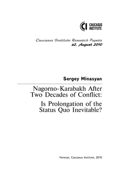 Nagorno-Karabakh After Two Decades of Conflict: Is Prolongation of the Status Quo Inevitable?