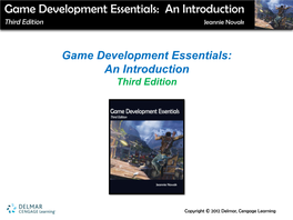 Game Development Essentials: an Introduction Third Edition Chapter 10 Roles & Responsibilities Developing the Team Key Chapter Questions