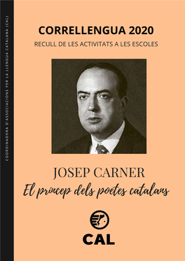 JOSEP CARNER El Príncep Dels Poetes Catalans Presentació Del Correllengua 2020 APROXIMACIÓ a LA VIDA I L'obra DE JOSEP CARNER