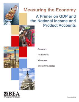 Measuring the Economy: a Primer on GDP and the National Income and Product Accounts