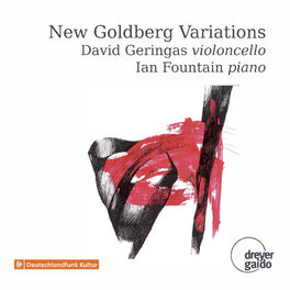 New Goldberg Variations David Geringas Violoncello Ian Fountain Piano